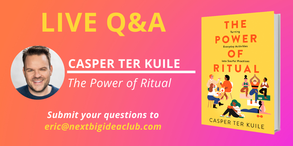 Live Q&A: Casper ter Kuile, The Power of Ritual