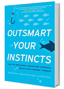 Outsmart Your Instincts: How the Behavioral Innovation Approach Drives Your Company Forward