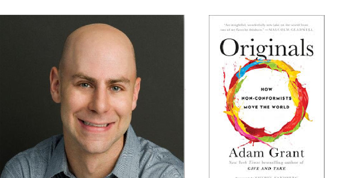 Q&A with Adam Grant: Creativity, Innovation, and Standing Out When We’re Trained to Conform