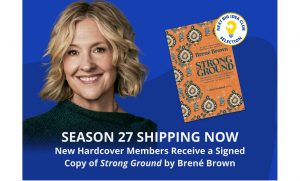 Brene Brown's Strong Ground Shipping Now Season 27 of the next big idea club