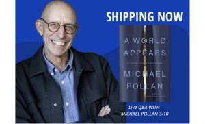 Michael Pollan A World Appears Next Big Ideas Club Selection