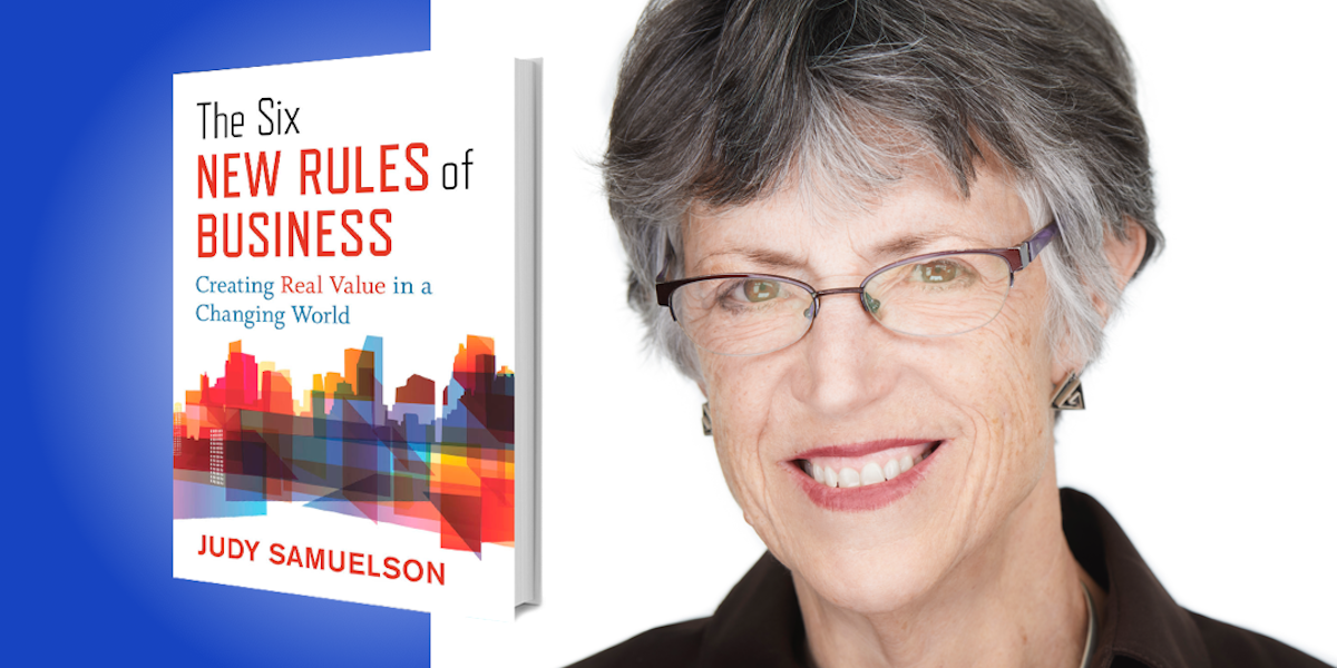 The Six New Rules of Business: Creating Real Value in a Changing World