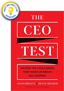 The CEO Test: Master the Challenges That Make or Break All Leaders by Adam Bryant and Kevin Sharer