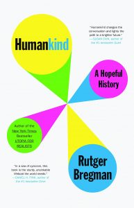 Humankind: A Hopeful History by Rutger Bregman