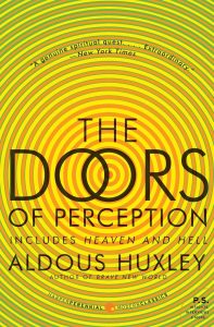The Doors of Perception by Aldous Huxley
