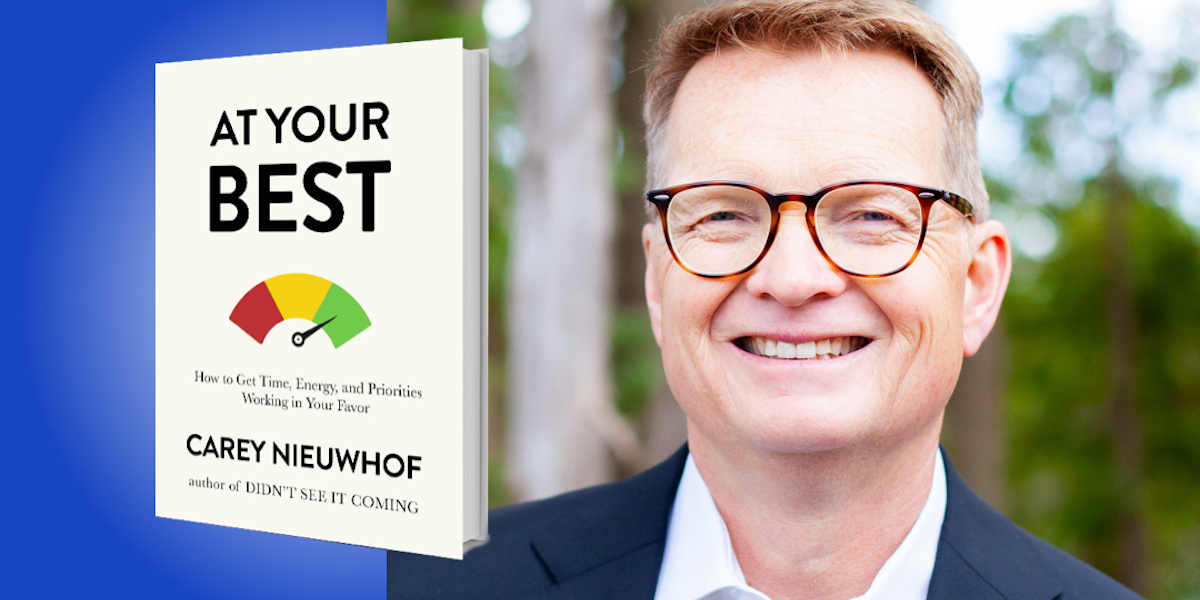 At Your Best: How to Get Time, Energy, and Priorities Working in Your Favor