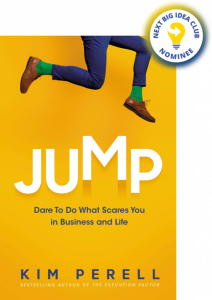 Jump: Do What Scares You in Business and in Life By Kim Perell