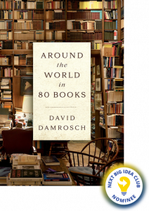 Around the World in 80 Books By David Damrosch