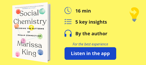 Social Chemistry: Decoding the Patterns of Human Connection By Marissa King