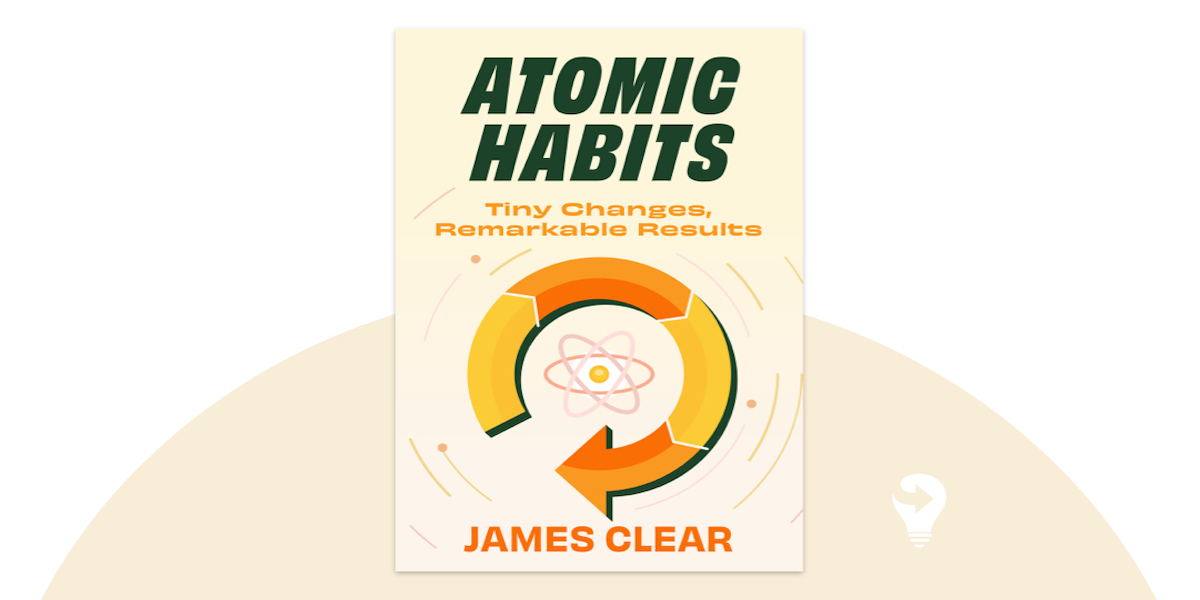 *Atomic Habits* by James Clear Build Good Habits & Break Bad Ones  (Paperback)