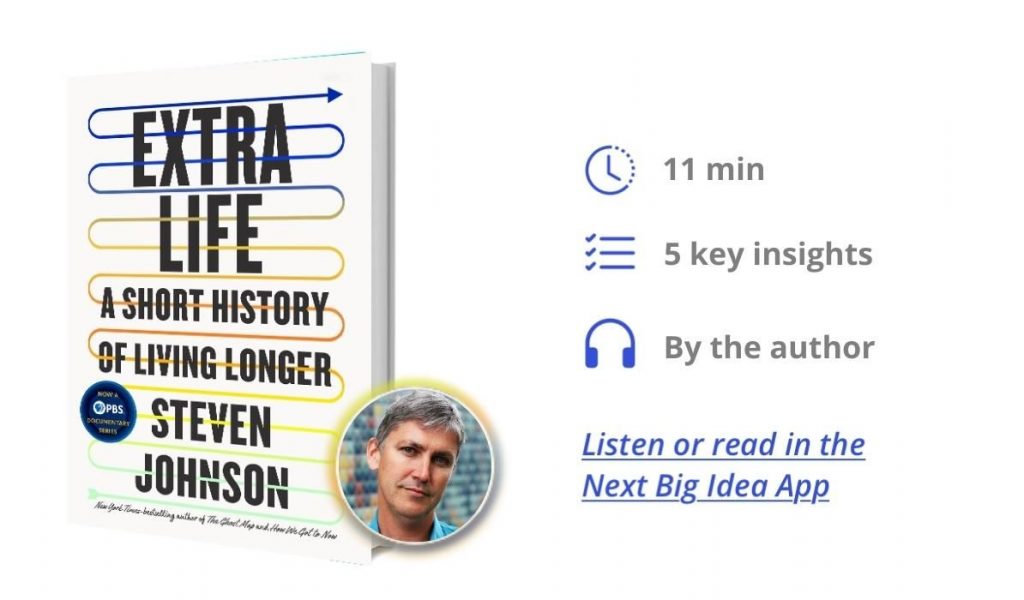 Extra Life: A Short History of Living Longer By Steven Johnson