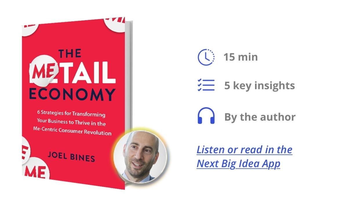 The Metail Economy: 6 Strategies for Transforming Your Business to Thrive in the Me-Centric Consumer Revolution By Joel Bines