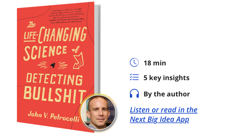 The Life-Changing Science of Detecting Bullshit By John V. Petrocelli