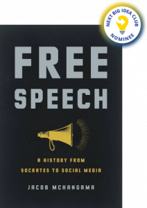 Free Speech: A History from Socrates to Social Media By Jacob Mchangama