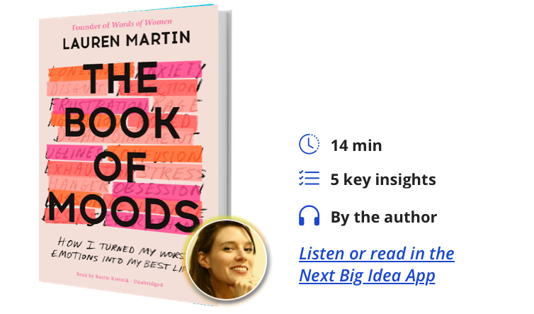The Book of Moods: How I Turned My Worst Emotions into My Best Life By Lauren Martin