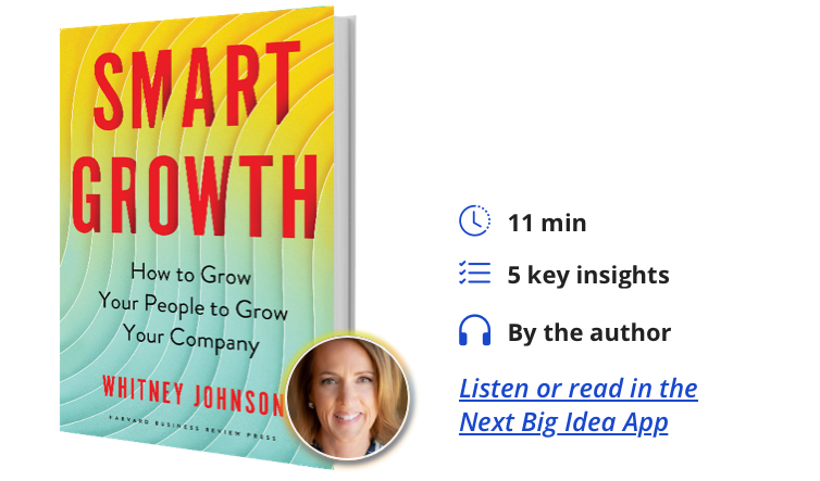 Smart Growth: How to Grow Your People to Grow Your Company  By Whitney Johnson