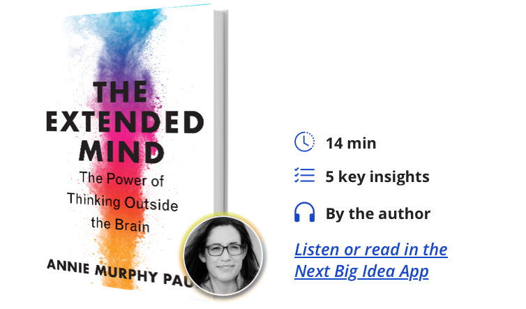 The Extended Mind: The Power of Thinking Outside the Brain By Annie Murphy Paul