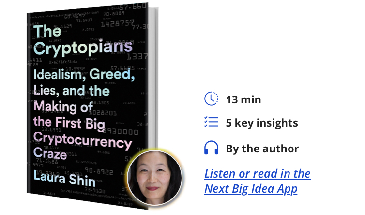 The Cryptopians: Idealism, Greed, Lies, and the Making of the First Big Cryptocurrency Craze