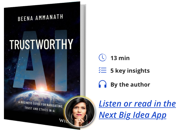 Trustworthy AI: A Business Guide for Navigating Trust and Ethics in AI by Beena Ammanath