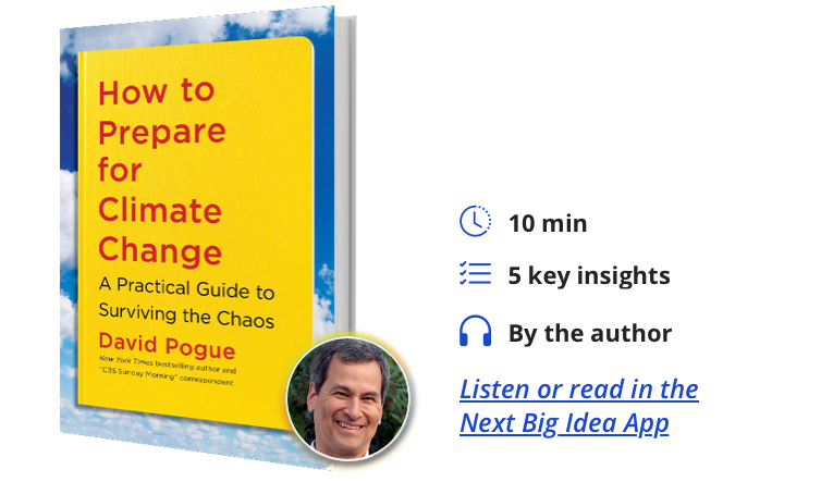 How to Prepare for Climate Change: A Practical Guide to Surviving the Chaos By David Pogue