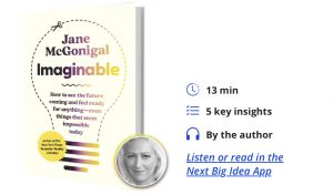 Imaginable: How to See the Future Coming and Feel Ready for Anything―Even Things That Seem Impossible Today by Jane McGonigal