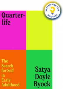 Quarterlife: The Search for Self in Early Adulthood