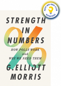 Strength in Numbers : How Polls Work and Why We Need Them