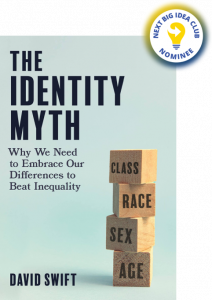 The Identity Myth: Why We Need to Embrace Our Differences to Beat Inequality