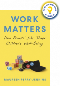 Work Matters: How Parents' Jobs Shape Children's Well-Being