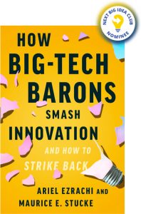 How Big-Tech Barons Smash Innovation—and How to Strike Back