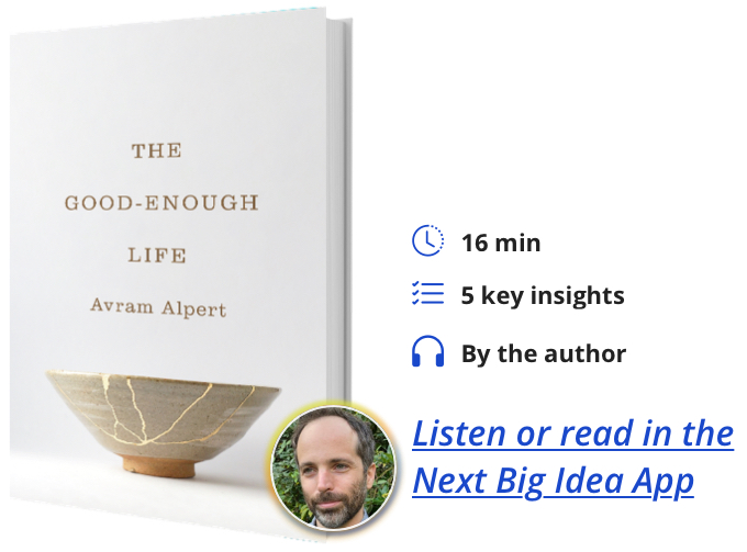 The Good-Enough Life by Avram Alpert