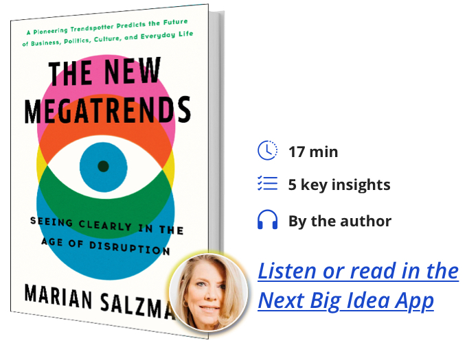 The New Megatrends: Seeing Clearly in the Age of Disruption by Marian Salzman