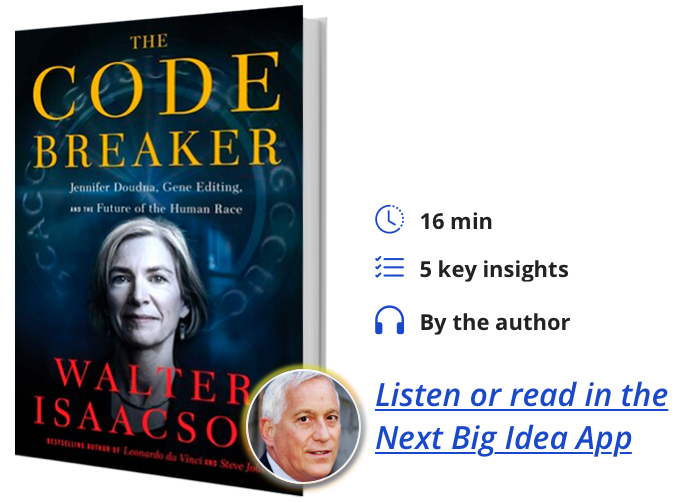 The Code Breaker: Jennifer Doudna, Gene Editing, and the Future of the Human Race By Walter Isaacson