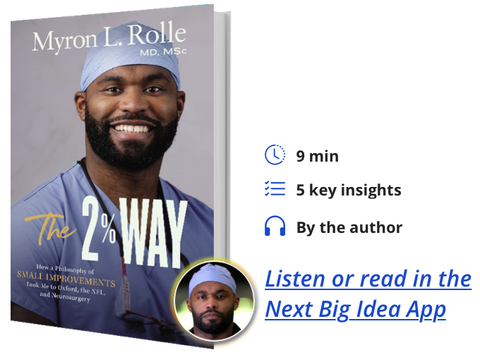 The 2% Way: How a Philosophy of Small Improvements Took Me to Oxford, the NFL, and Neurosurgery by Myron Rolle