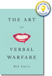 The Art of Verbal Warfare By Rik Smits