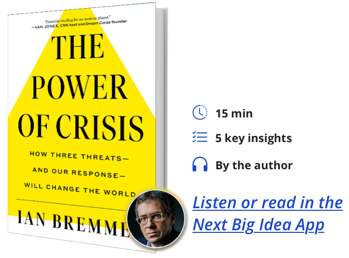 The Power of Crisis: How Three Threats—and Our Response—Will Change the World by Ian Bremmer