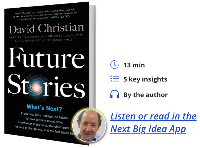 Future Stories: What's Next? by David Christian