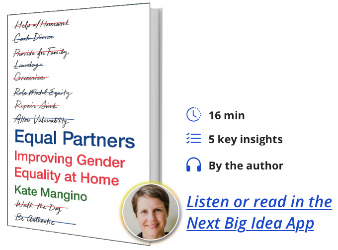Equal Partners: Improving Gender Equality at Home by Kate Mangino