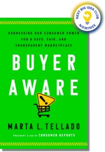 Buyer Aware: Harnessing Our Consumer Power for a Safe, Fair, and Transparent Marketplace By Marta Tellado