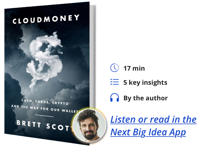 Cloudmoney: Cash, Cards, Crypto, and the War for Our Wallets By Brett Scott