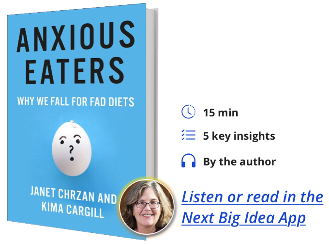 Anxious Eaters: Why We Fall for Fad Diets By Janet Chrzan & Kima Cargill