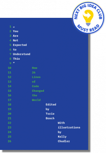 You Are Not Expected to Understand This: How 26 Lines of Code Changed the World By Torie Bosch
