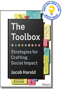 The Toolbox: Strategies for Crafting Social Impact By Jacob Harold
