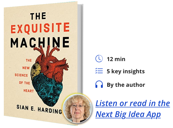 The Exquisite Machine: The New Science of the Heart By Sian E. Harding