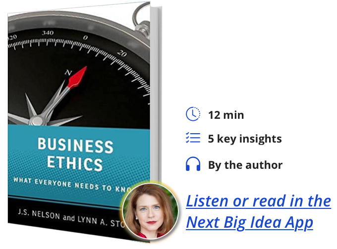 Business Ethics: What Everyone Needs to Know By J.S. Nelson and Lynn A. Stout