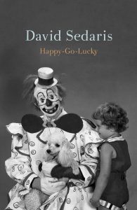 Happy-Go-Lucky By David Sedaris