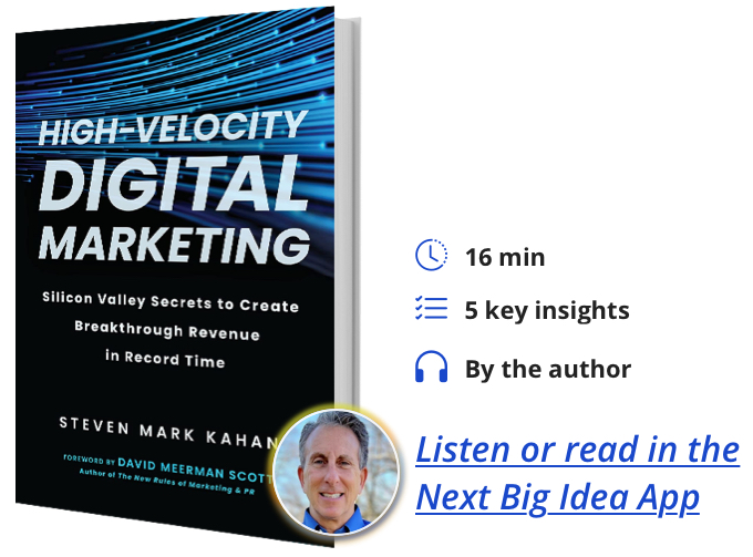 High-Velocity Digital Marketing by Steven Mark Kahan
