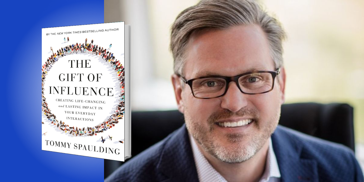 The Gift of Influence: Creating Life-Changing and Lasting Impact in Your Everyday Interactions