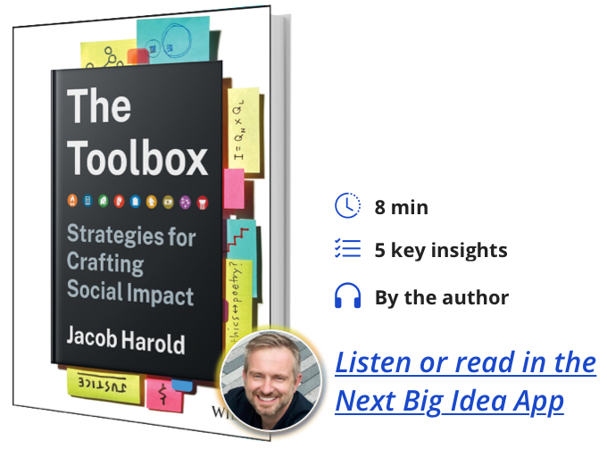 The Toolbox: Strategies for Crafting Social Impact By Jacob Harold