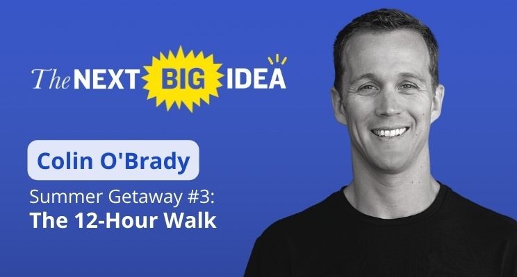 Summer Getaway #3: The 12-Hour Walk With Colin O'Brady